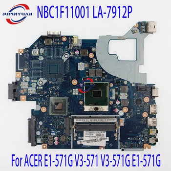 Placa de baza NBC1F11001 LA-7912P Laptop Placa de baza Pentru ACER E1-571G V3-571 V3-571G E1-571G HM70 SJTNV Gratuit CPU